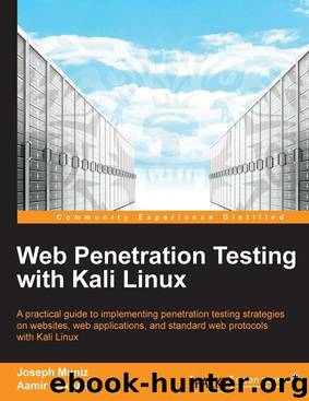 Web Penetration Testing with Kali Linux 2013 by Joseph Muniz