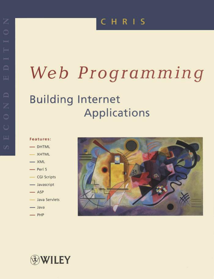 Web Programming: Building Internet Applications by Chris Bates