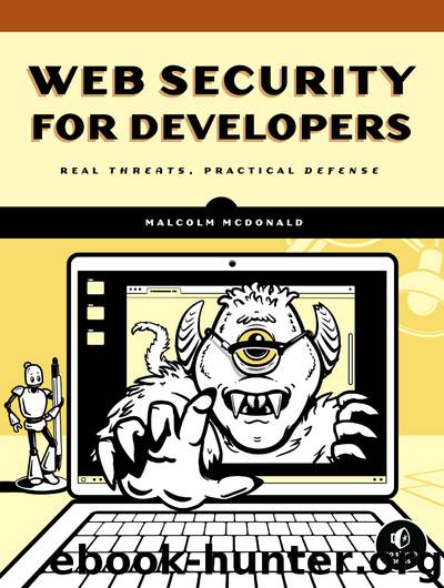 Web Security for Developers by Malcolm McDonald