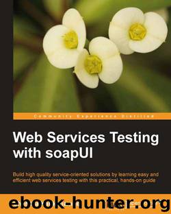 Web Services Testing with soapUI by Unknown