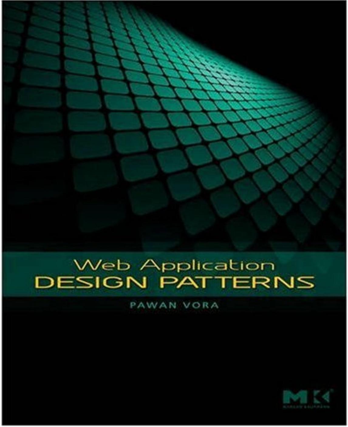 Web application design patterns by Pawan Vora