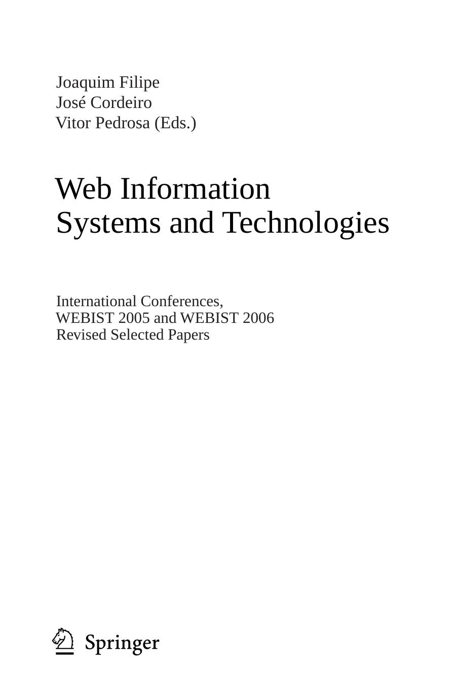 Web information systems and technologies : international conferences ; revised selected papers by Joaquim Filipe; WEBIST <1 2005 Miami Fla.>