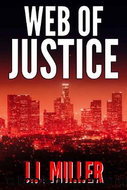 Web of Justice by J. J. Miller