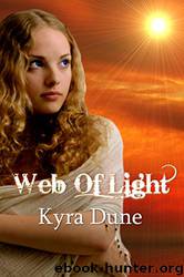 Web of Light by Kyra Dune