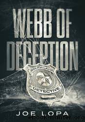 Webb of Deception by Joe Lopa
