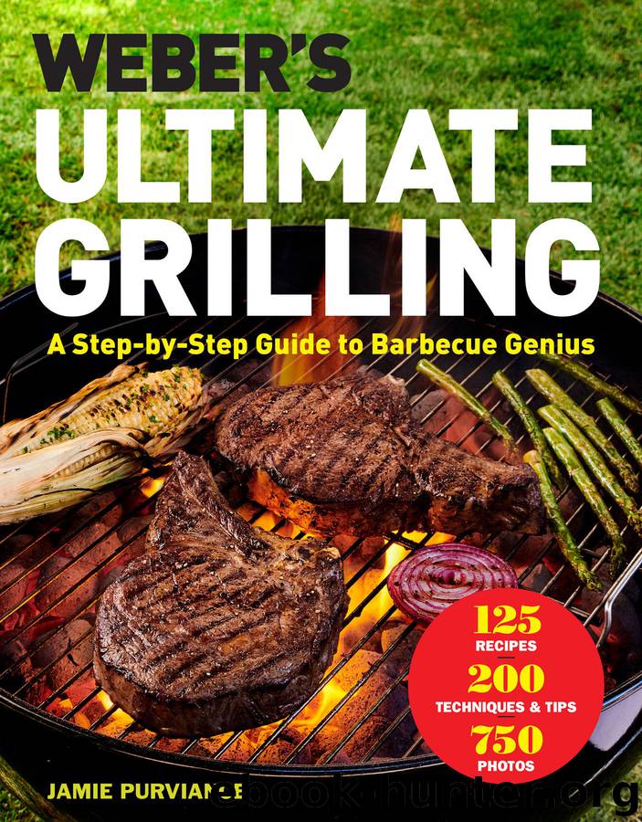 Weber's Ultimate Grilling by Jamie Purviance