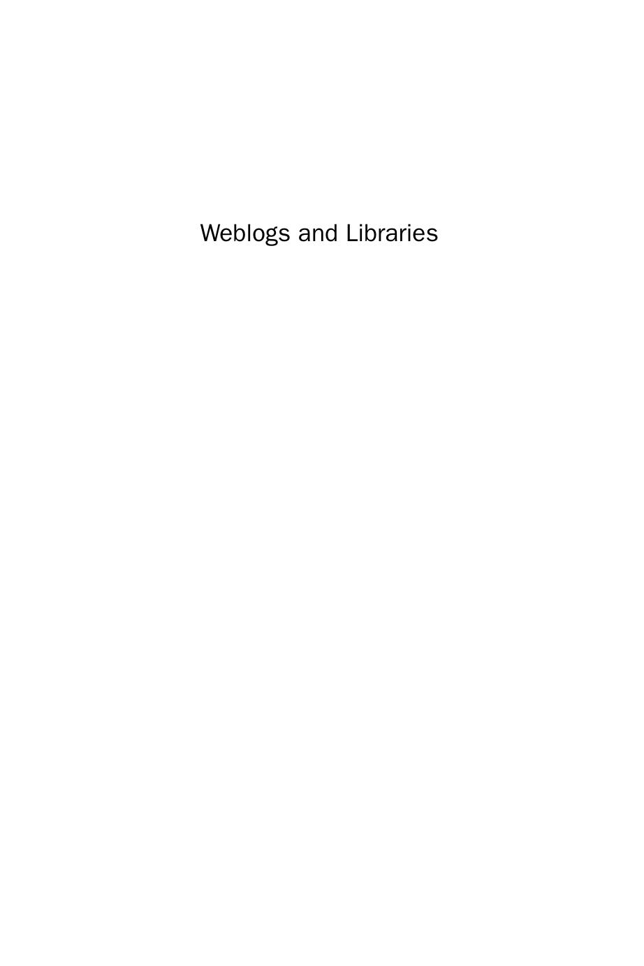 Weblogs and Libraries by Laurel Clyde (Auth.)