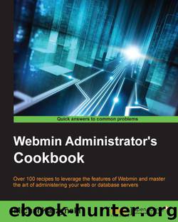 Webmin Administrator's Cookbook by 未知