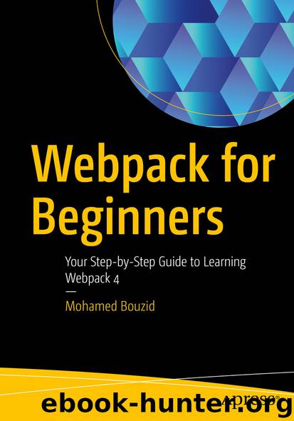 Webpack for Beginners by Mohamed Bouzid