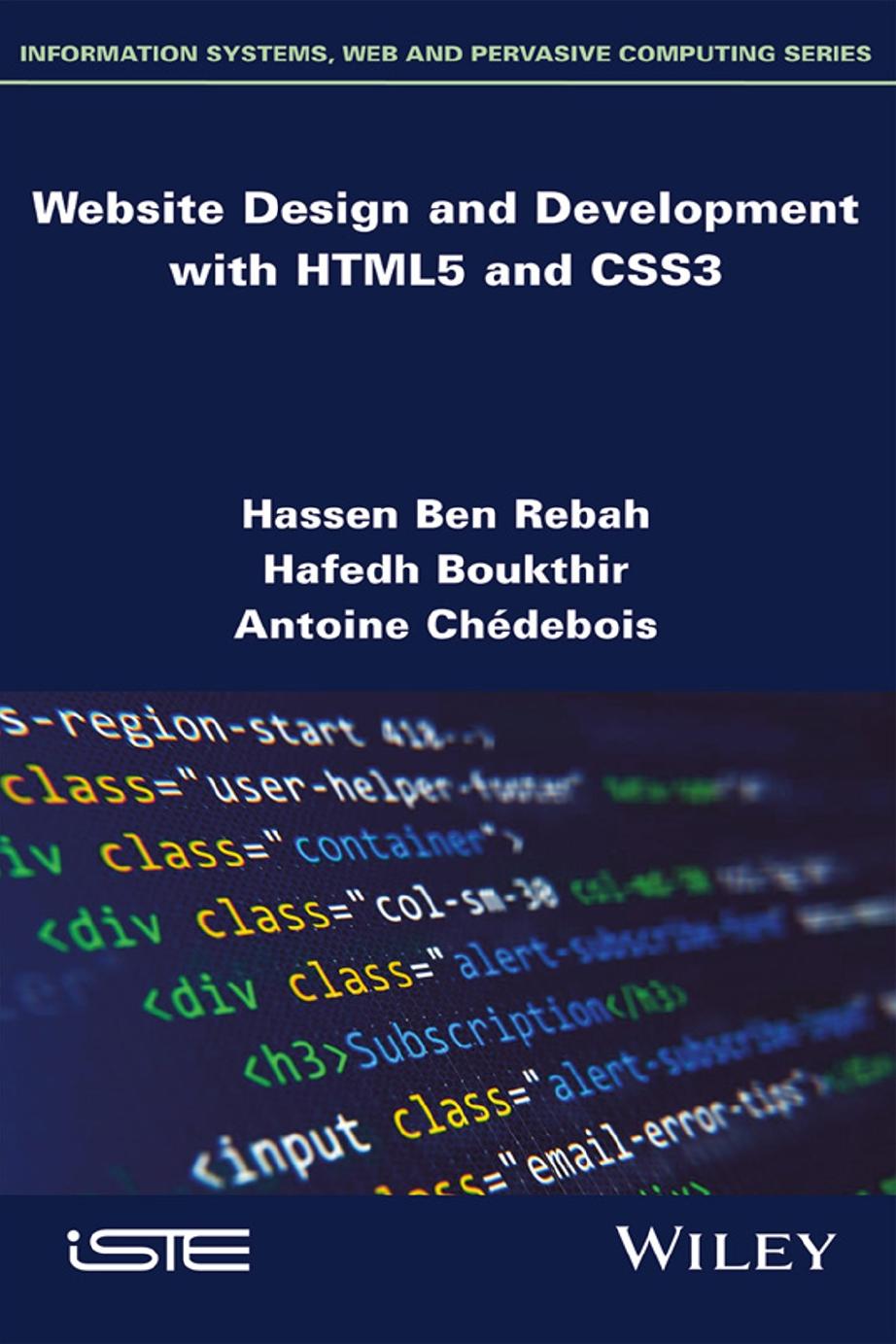 Website Design and Development with Html5 and Css3 by Hassen Ben Rebah Hafedh Boukthir Antoine Chedebois