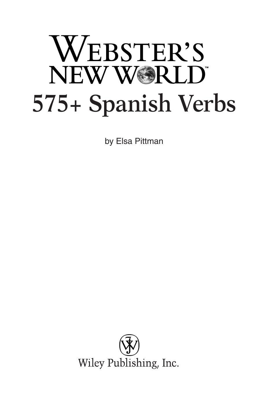 Webster's New WorldTM 575+ Spanish Verbs by Pittman Elsa