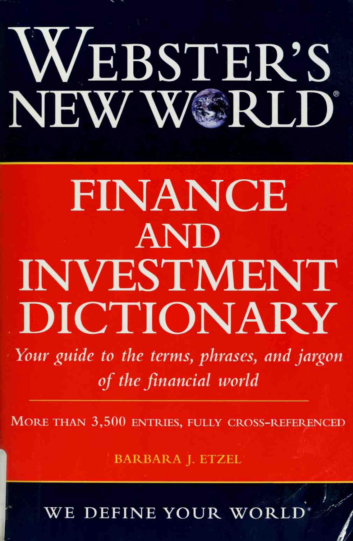 Webster's new world finance and investment dictionary by Barbara Etzel
