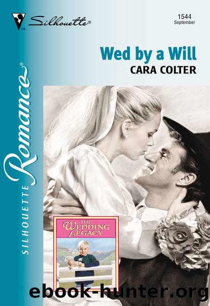 Wed By A Will by Cara Colter