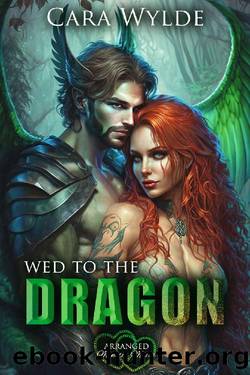 Wed to the Dragon by Cara Wylde