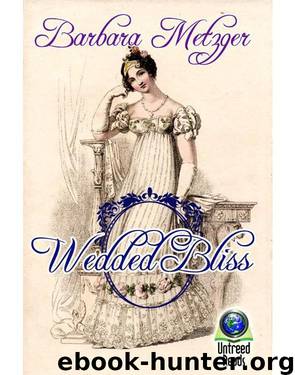 Wedded Bliss by Barbara Metzger