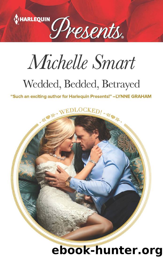 Wedded, Bedded, Betrayed by Michelle Smart