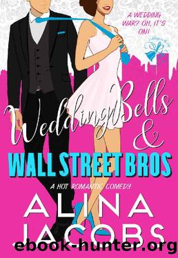 Wedding Bells and Wall Street Bros by Alina Jacobs