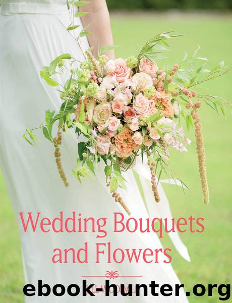 Wedding Bouquets and Flowers by Jill Woodall