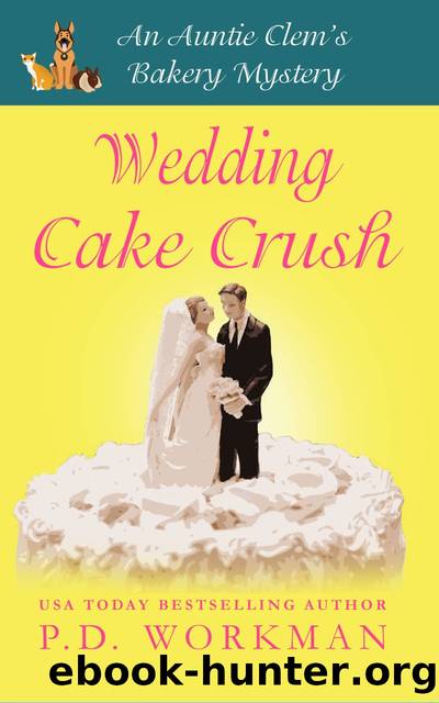 Wedding Cake Crush by P.D. Workman