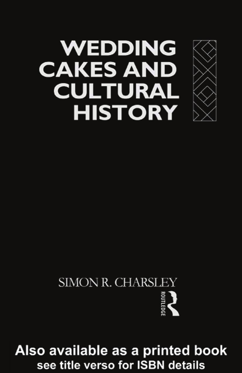 Wedding Cakes and Cultural History by Staycare Mngmt