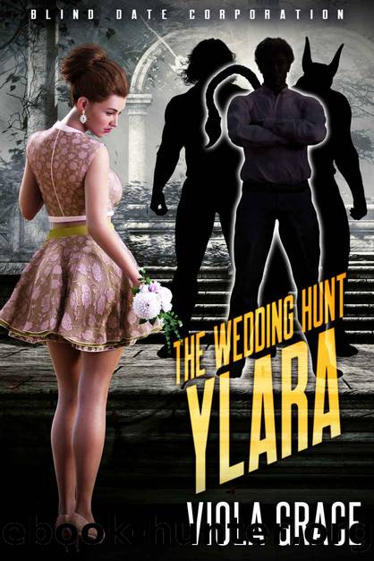 Wedding Hunt Ylara (Blind Date Corporation 8) by Viola Grace