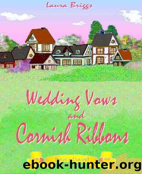 Wedding Vows and Cornish Ribbons (Return to Cornwall Book 1) by Laura Briggs