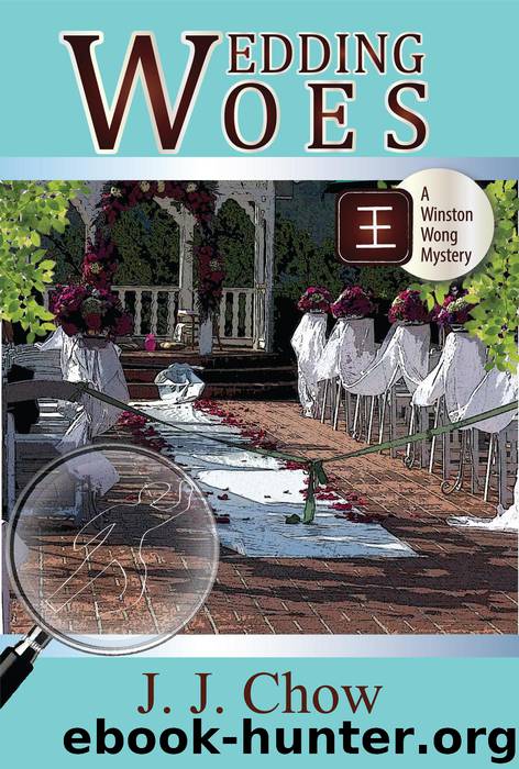 Wedding Woes by JJ Chow & Jennifer J. Chow