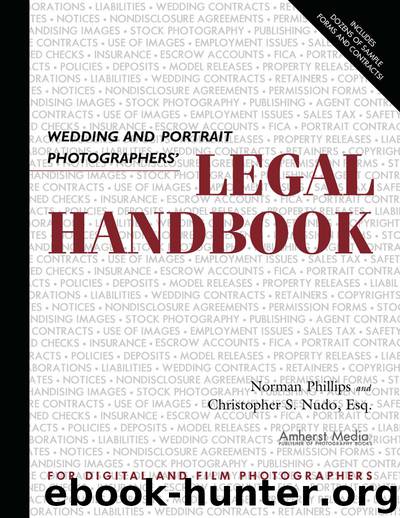 Wedding and Portrait Photographers' Legal Handbook by Phillips Norman