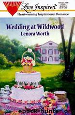 Wedding at Wildwood by Lenora Worth