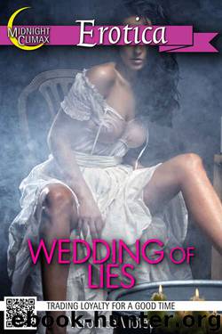 Wedding of Lies (Trading Loyalty for a Good Time) by Veronica Violet