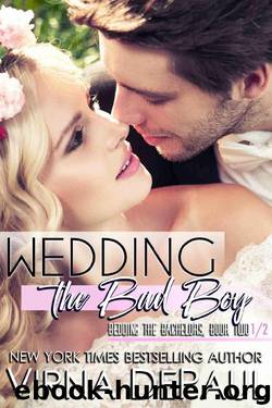 Wedding the Bad Boy: A Bedding the Bachelors Novella by Virna DePaul