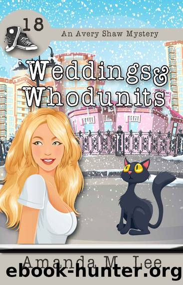 Weddings & Whodunits (An Avery Shaw Mystery Book 18) by Amanda M. Lee