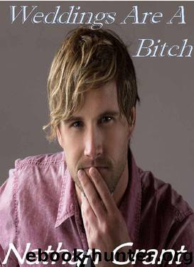 Weddings Are a Bitch (The Luc and Zain Mysteries Book 2) by Nathan Grant