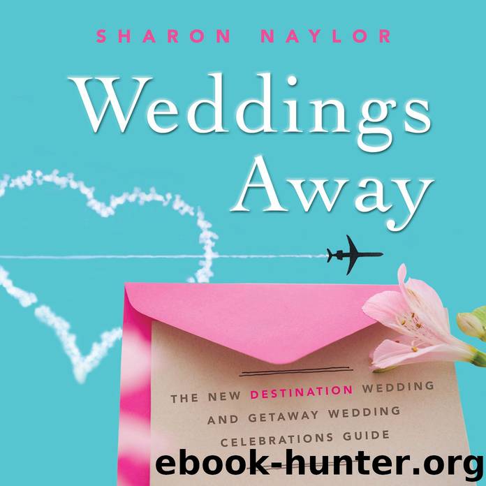 Weddings Away by Sharon Naylor