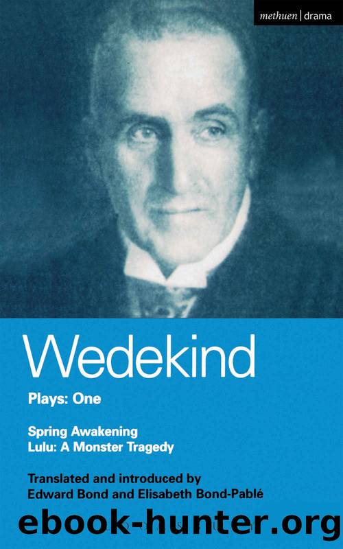 Wedekind Plays 1: Spring Awakening; Lulu: A Monster Tragedy (World Classics) by Frank Wedekind