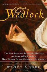Wedlock by Wendy Moore