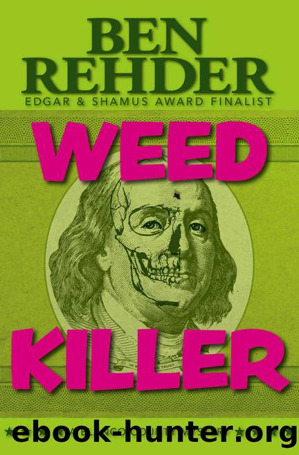 Weed Killer by Ben Rehder