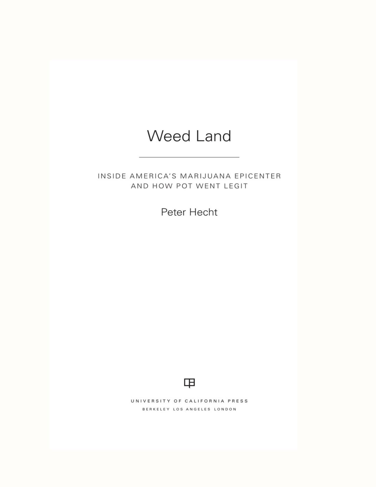 Weed Land by Peter Hecht