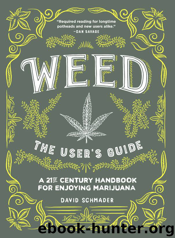 Weed by David Schmader