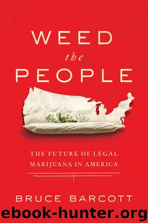 Weed the People by Bruce Barcott