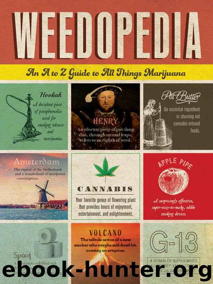 Weedopedia: An A to Z Guide to All Things Marijuana by Adams Media