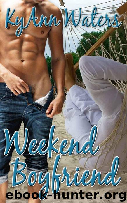 Weekend Boyfriend by Waters KyAnn