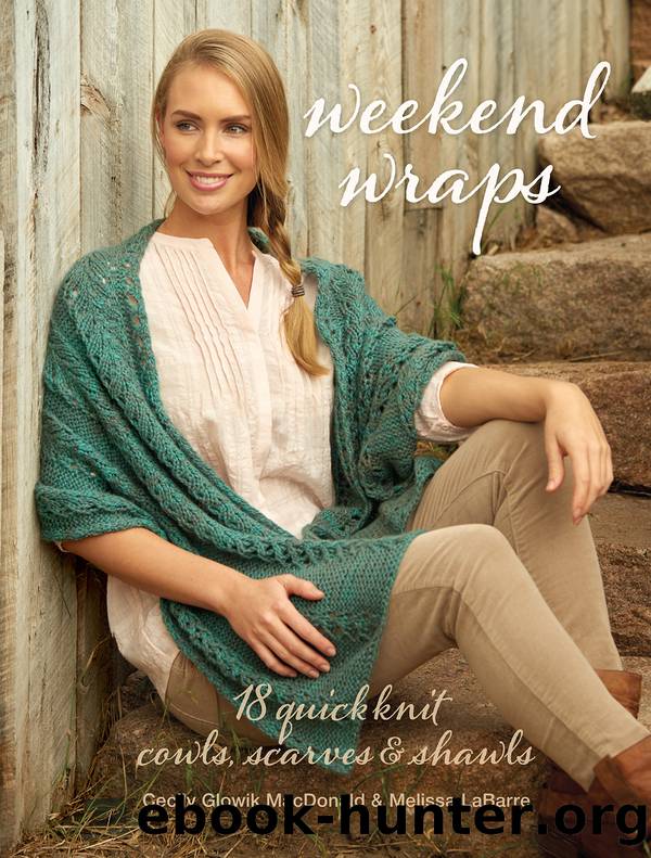 Weekend Wraps by Cecily MacDonald & Melissa LaBarre