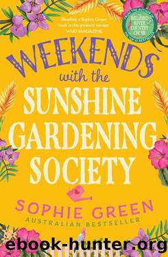 Weekends with the Sunshine Gardening Society by Sophie Green