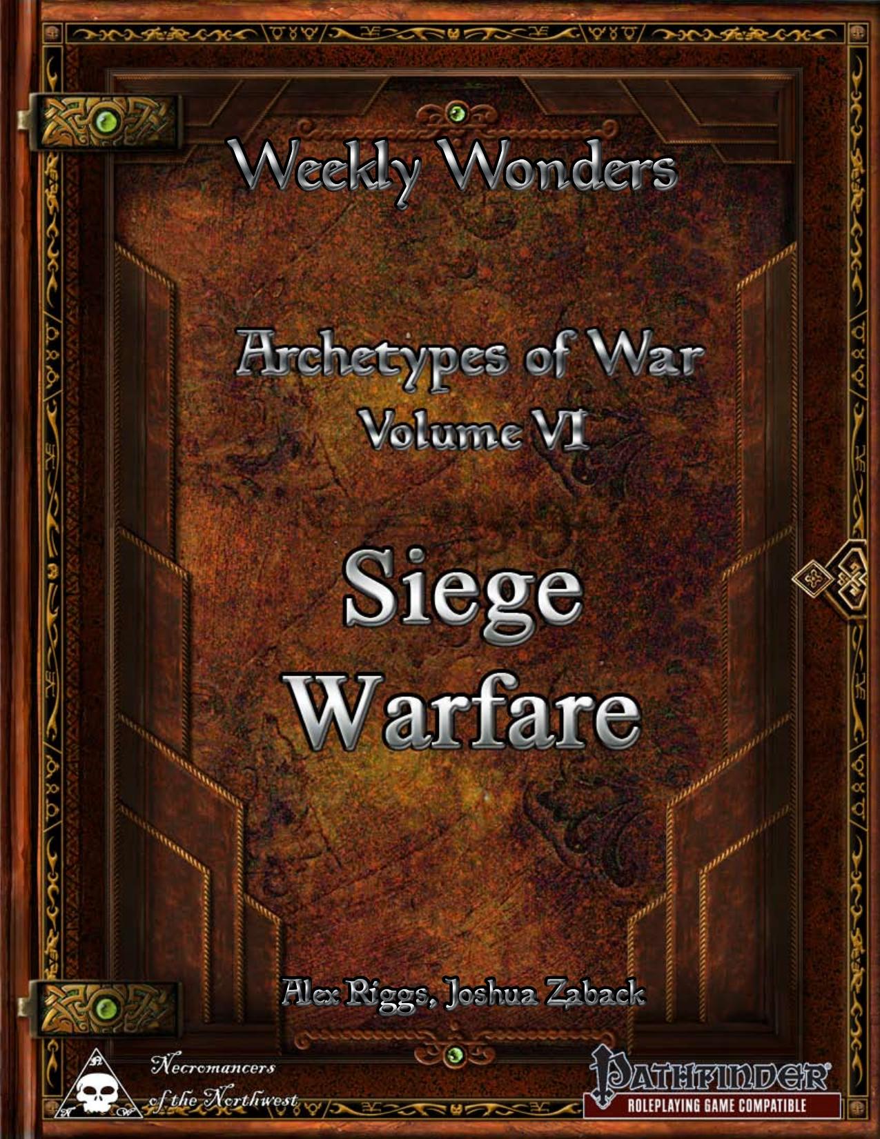 Weekly Wonders - Archetypes of War Volume VI by Siege Warfare