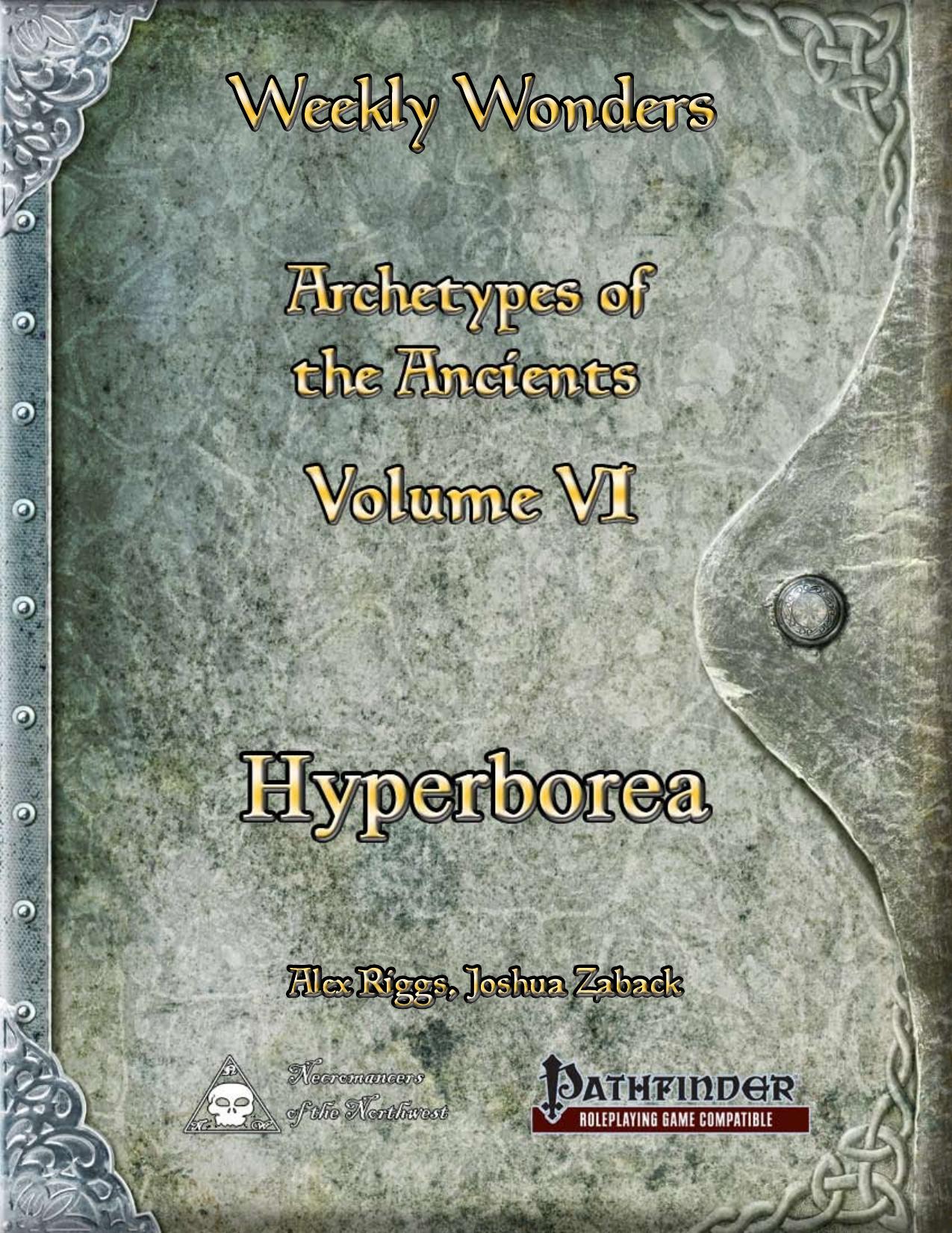 Weekly Wonders - Archetypes of the Ancients Volume VI by Hyperborea