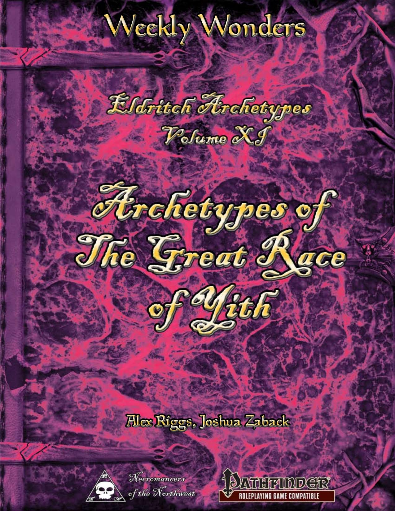 Weekly Wonders - Eldritch Archetypes Volume XI by Archetypes of The Great Race of Yith