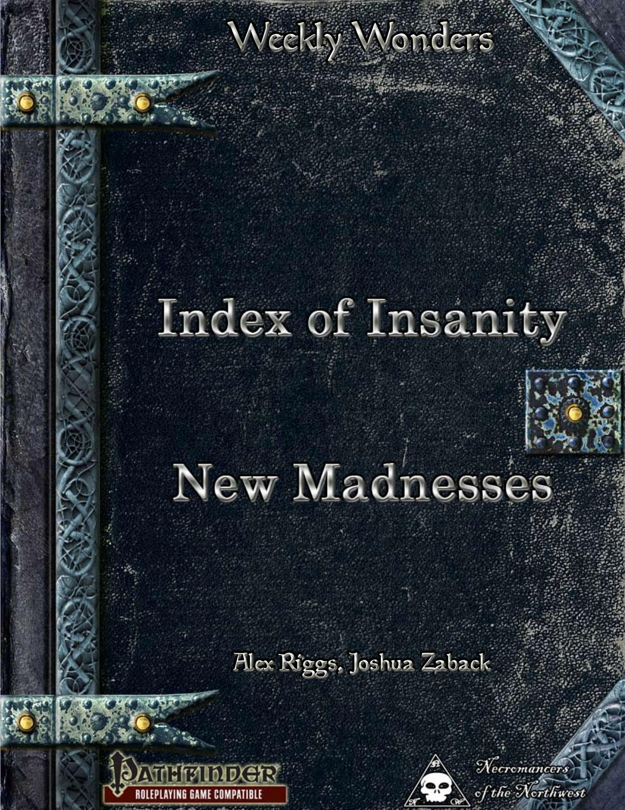 Weekly Wonders - Index of Insanity by New Madnesses