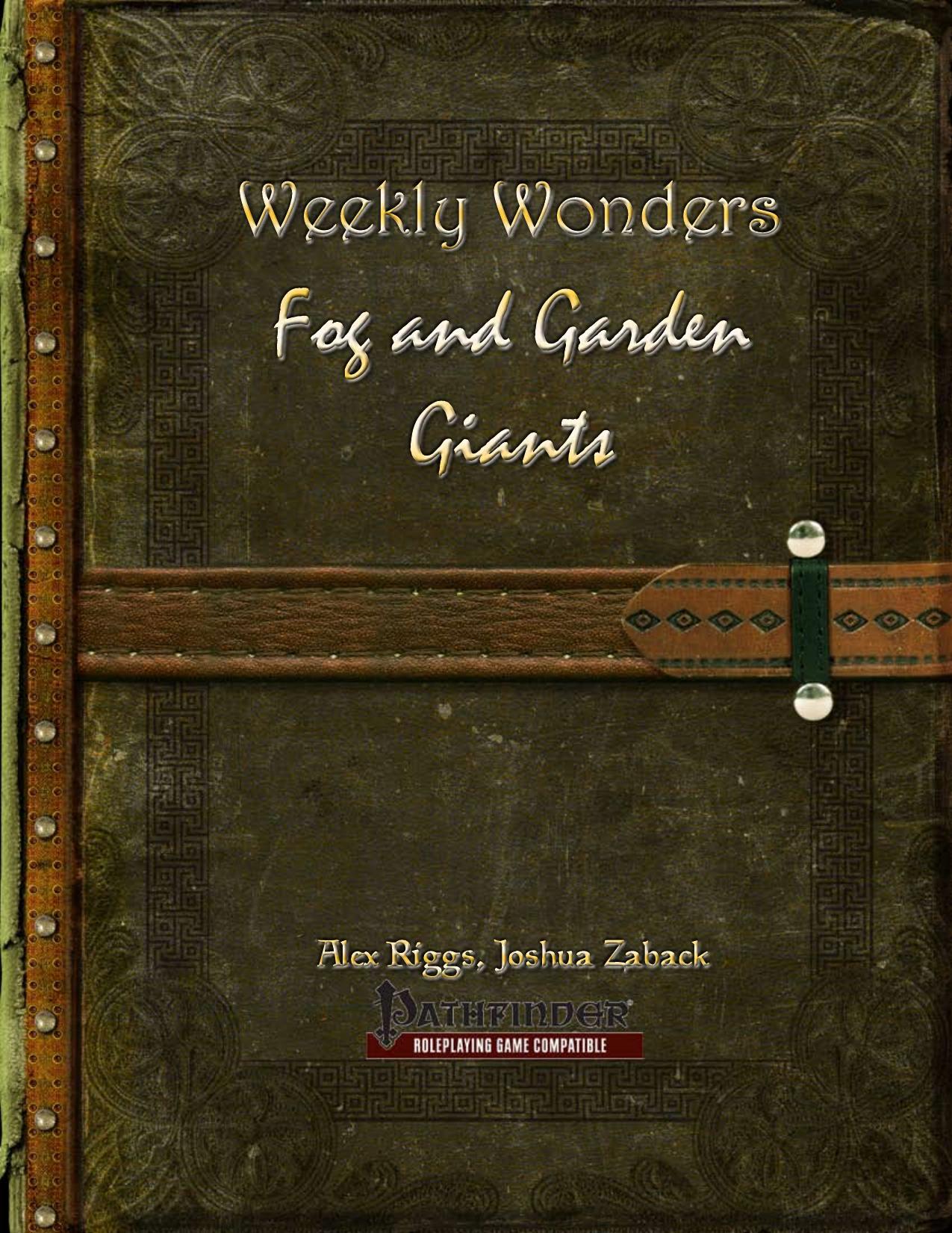 Weekly Wonders by Fog & Garden Giants