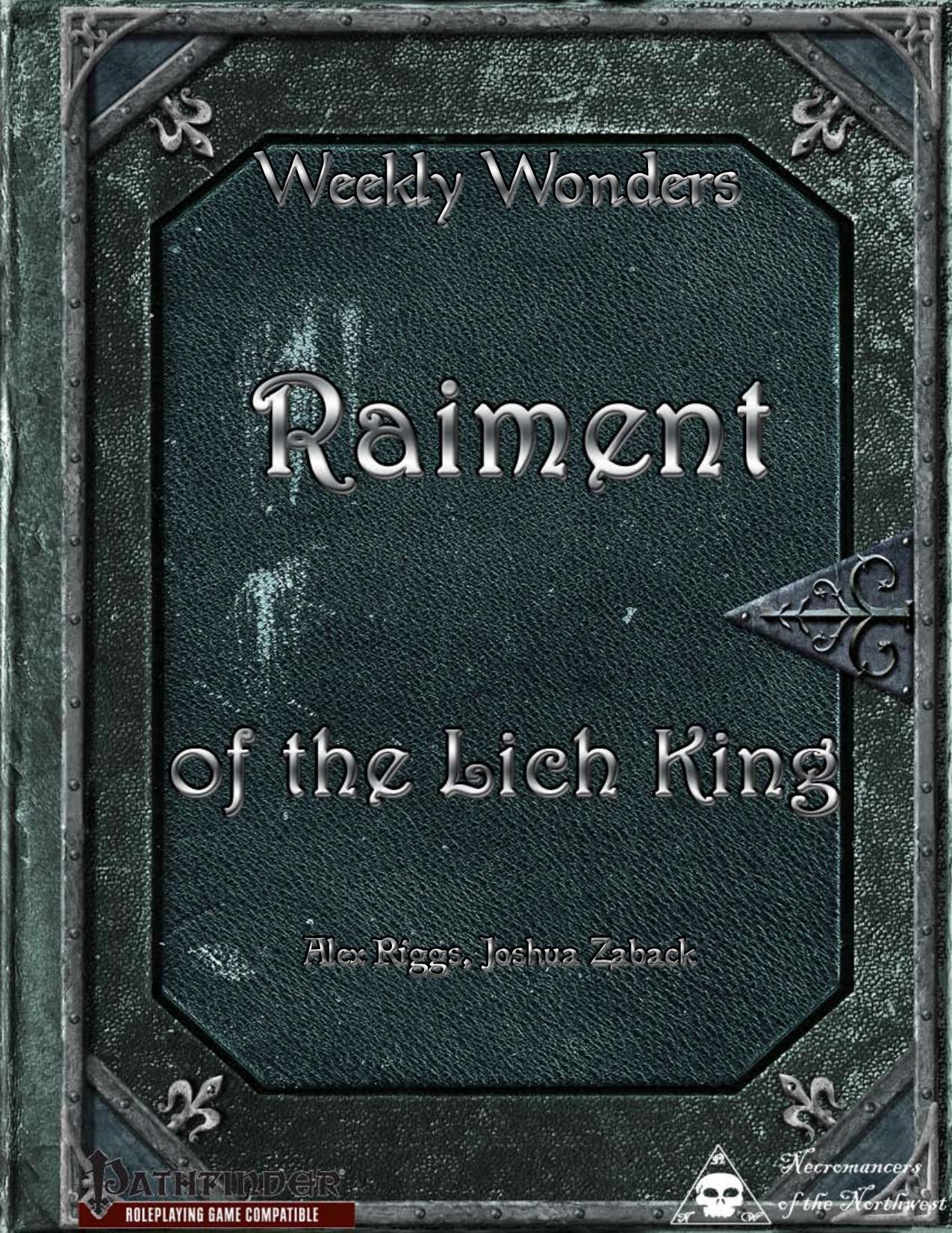 Weekly Wonders by Raiment of the Lich King